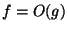 $\displaystyle f =
\Omikron(g)$